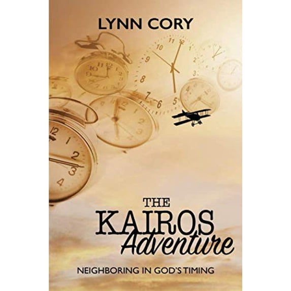 Pre-Owned The Kairos Adventure: Neighboring in God's Timing Paperback
