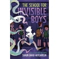 thumbnail image 1 of The Kairos Files The School for Invisible Boys, (Hardcover), 1 of 1