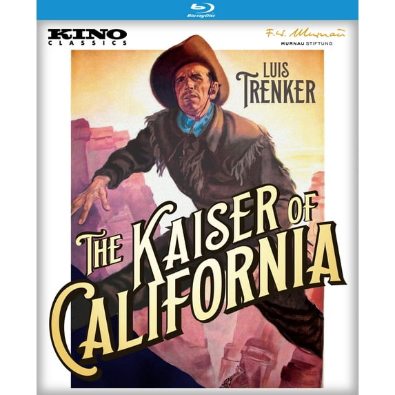 The Kaiser of California (Der Kaiser Von Kalifornien)