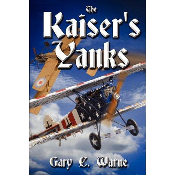 The Kaiser's Yanks