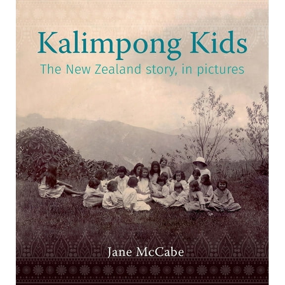 The Kalimpong Kids : The New Zealand story, in pictures (Paperback)