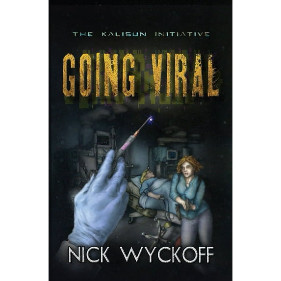 The Kalisun Initiative: Going Viral: A Kalisun Initiative Story (Paperback)