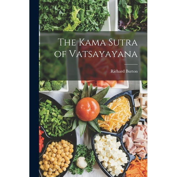 The Kama Sutra of Vatsayayana, (Paperback)
