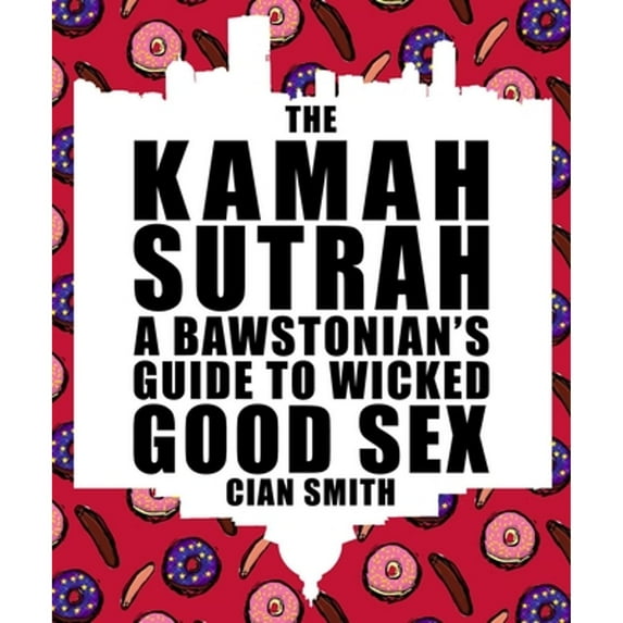 Pre-Owned The Kamah Sutrah: A Bawstonian's Guide to Wicked Good Sex (Paperback) 162778280X 9781627782807