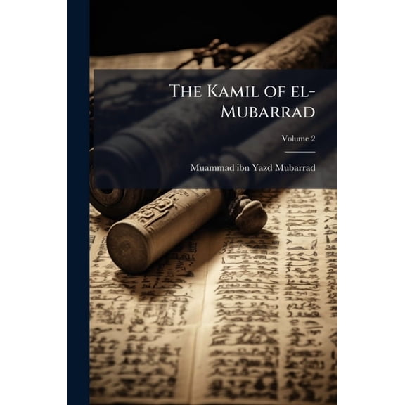 The Kamil of el-Mubarrad, (Paperback)