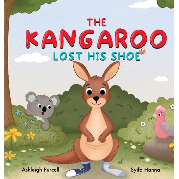 The Kangaroo Lost His Shoe, (Hardcover)