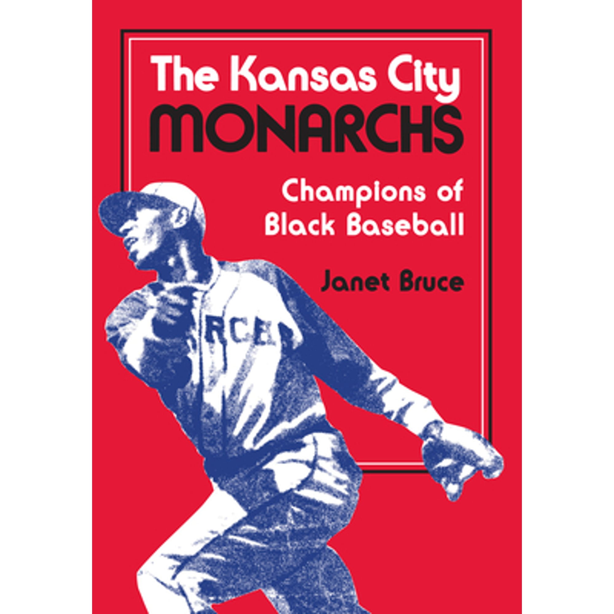 Pre-Owned The Kansas City Monarchs: Champions of Black Baseball ...