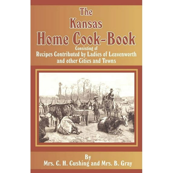 The Kansas Home Cookbook (Paperback)