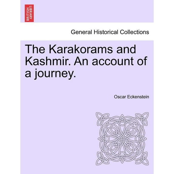 The Karakorams and Kashmir. an Account of a Journey. (Paperback)