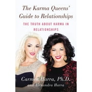 The Karma Queens' Guide to Relationships : The Truth about Karma in Relationships (Paperback)