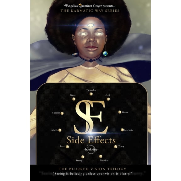 The Karmatic Way Side Effects: The Blurred Vision Trilogy, Book 1, (Paperback)