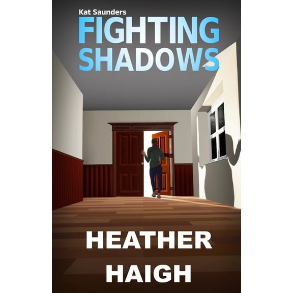 The Kat Saunders Fighting Shadows, Book 1, (Paperback)