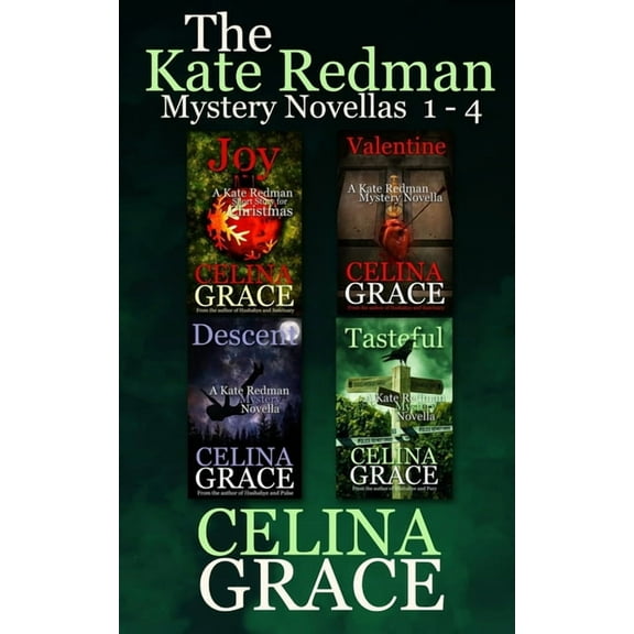 The Kate Redman Mystery Novellas (Volume 1): Joy, Valentine, Descent, Tasteful