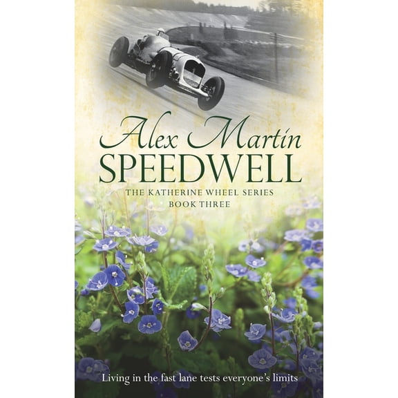The Katherine Wheel: Speedwell: Book Three in The Katherine Wheel Series (Paperback)