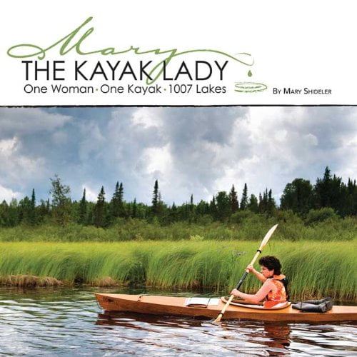 Pre-Owned The Kayak Lady : One Woman, One Kayak, 1007 Lakes (Paperback)