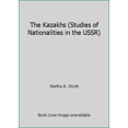 thumbnail image 1 of Pre-Owned The Kazakhs (Studies of Nationalities in the USSR) (Paperback) 0817983821 9780817983826, 1 of 1