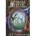 thumbnail image 1 of The Keeper Archives The Portal Keeper, Book 1, (Paperback), 1 of 1