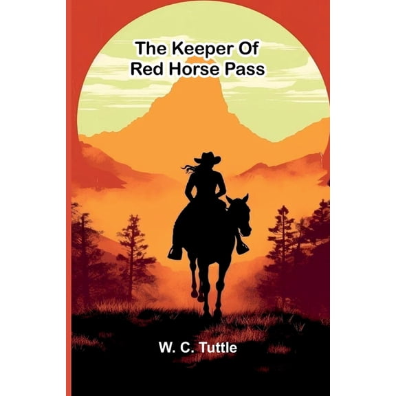 The Keeper Of Red Horse Pass, (Paperback)