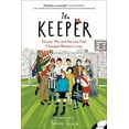 thumbnail image 1 of The Keeper: Soccer, Me, and the Law That Changed Women's Lives, (Paperback), 1 of 1