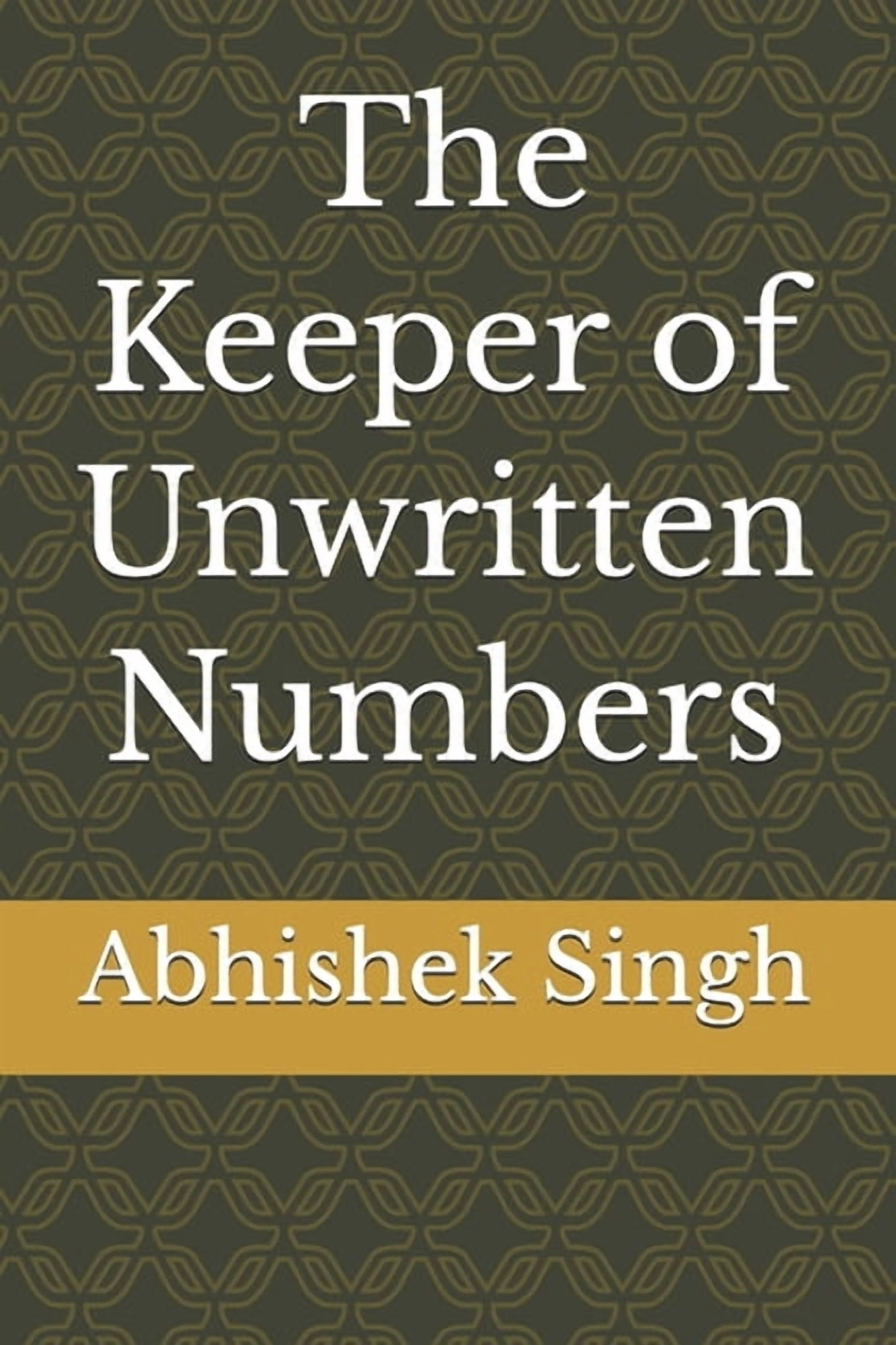 The Keeper of Unwritten Numbers, (Paperback)