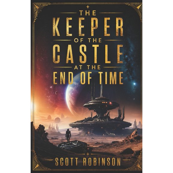 The Keeper of the Castle at the End of Time: & Other Stories, (Paperback)