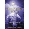 thumbnail image 1 of The Keepers Series Book 1 : Dualism Between the Realms, 1 of 1