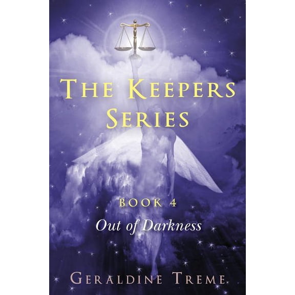The Keepers Series Book 4: Out of Darkness