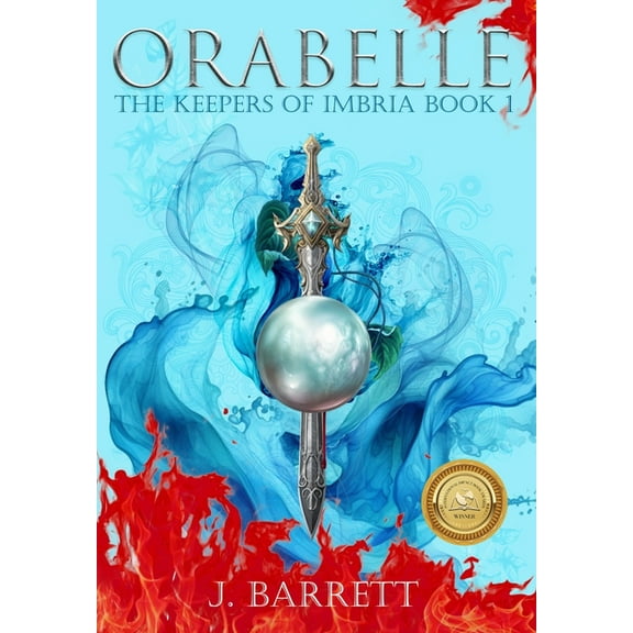 The Keepers of Imbria Orabelle: The Keepers of Imbria Book 1, Book 1, (Hardcover)