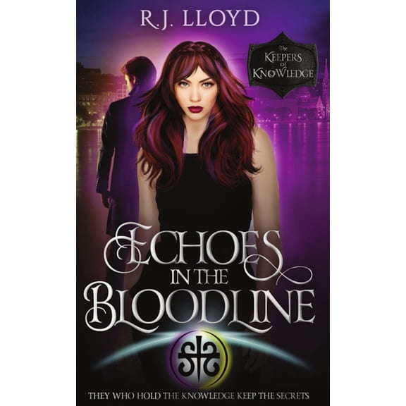 The Keepers of Knowledge: Echoes in the Bloodline: A Paranormal Romance Urban Fantasy (Paperback)