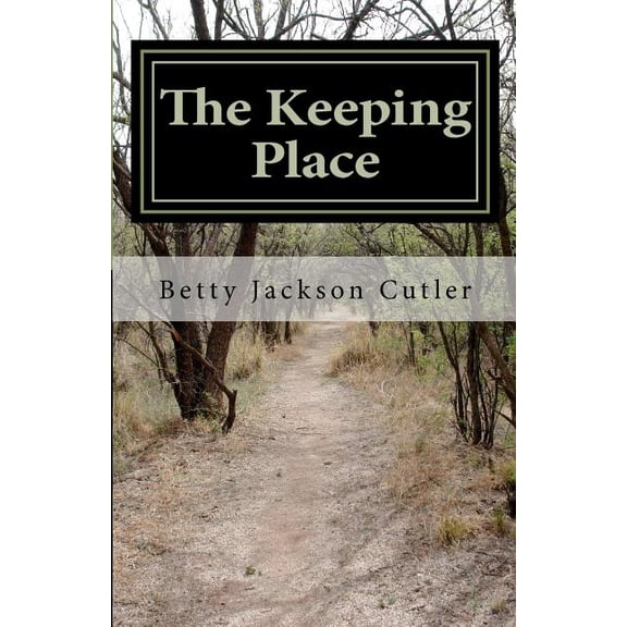 The Keeping Place