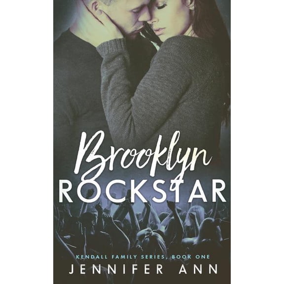 The Kendall Family Brooklyn Rockstar, Book 1, (Paperback)