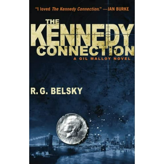 Pre-Owned The Kennedy Connection: A Gil Malloy Novel (Paperback) 1476762325 9781476762326