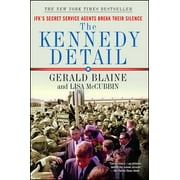 The Kennedy Detail : JFK's Secret Service Agents Break Their Silence (Paperback)