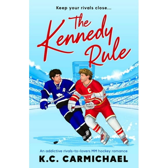 On Thin Ice The Kennedy Rule: An Addictive Rivals-To-Lovers MM Hockey Romance, Book 1, (Paperback)