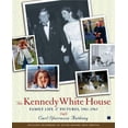 thumbnail image 1 of Pre-Owned The Kennedy White House: Family Life and Pictures, 1961-1963 (Paperback) 0743214730 9780743214735, 1 of 1