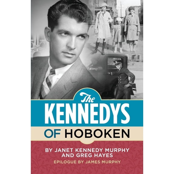 The Kennedys of Hoboken, (Paperback)