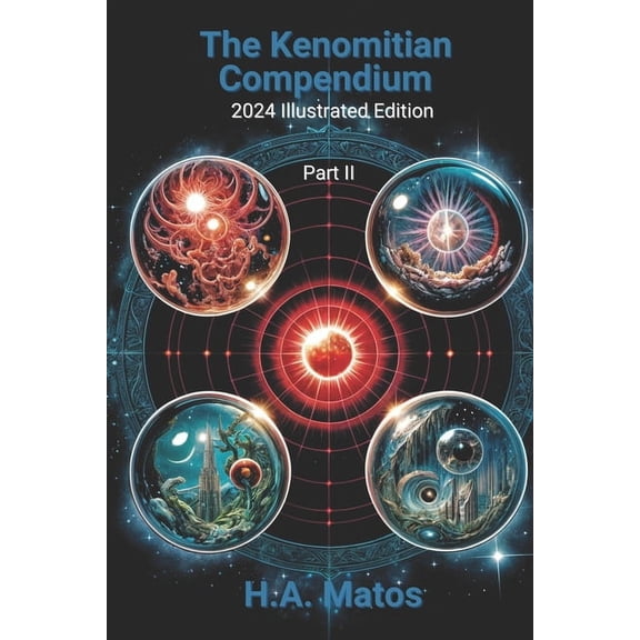 The Kenomitian Compendium. 2024 Illustrated Edition Part II, (Paperback)
