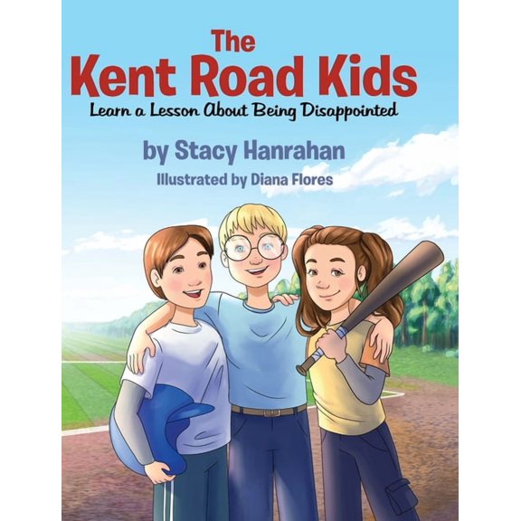 The Kent Road Kids Learn a Lesson About Being Disappointed, (Hardcover)