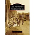 thumbnail image 1 of Pre-Owned The Kentucky Bourbon Trail (Images of America) Paperback, 1 of 1