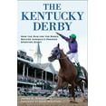 thumbnail image 1 of The Kentucky Derby: How the Run for the Roses Became America's Premier Sporting Event, (Paperback), 1 of 1
