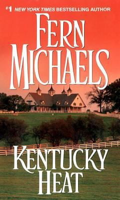 Pre-Owned The Kentucky Heat (Paperback) by Fern Michaels