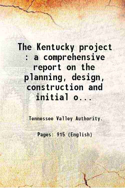 The Kentucky project a comprehensive report on the planning, design