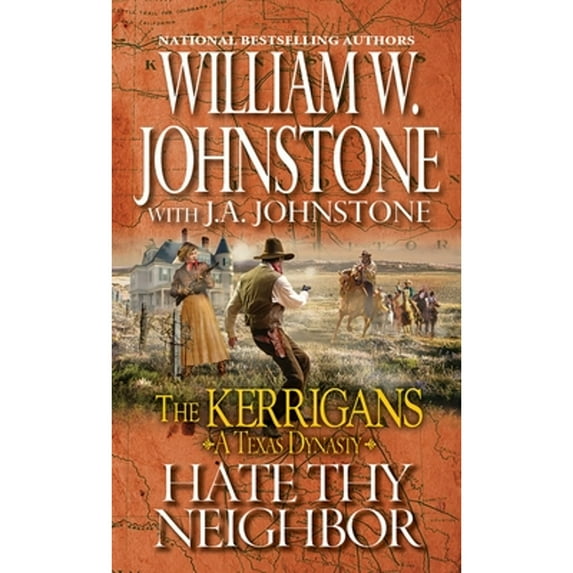 The Kerrigans A Texas Dynasty: Hate Thy Neighbor (Series #4) (Paperback)