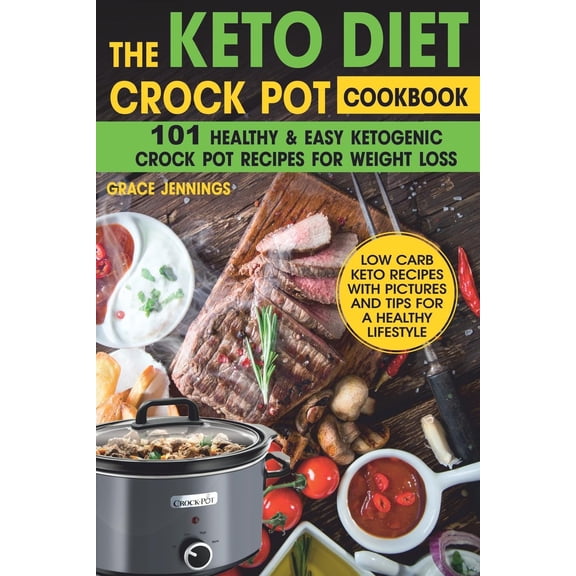 Pre-Owned Keto Crock Pot Recipes: The Keto Diet Crock Pot Cookbook (Paperback)