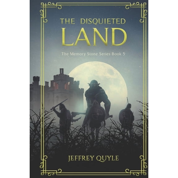 The Memory Stones: The Disquieted Land (Paperback)