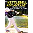 thumbnail image 1 of THEKETTLEBELLADVANTAGE:TRAININGEXERCISESFORBASEBALLPLAYERS(TEEPLE), 1 of 1