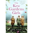 thumbnail image 1 of Pre-Owned The Kew Gardens Girls: An emotional and sweeping historical novel perfect for fans of Kate (Hardcover) by Posy Lovell, 1 of 1