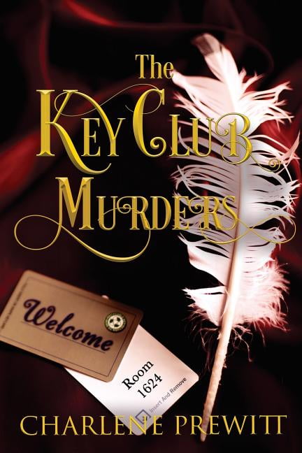 The Key Club Murders  Paperback  1548562599 9781548562595 Charlene Prewitt