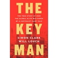 thumbnail image 1 of Pre-Owned The Key Man: The True Story of How the Global Elite Was Duped by a Capitalist Fairy Tale (Hardcover) 0062996215 9780062996213, 1 of 1