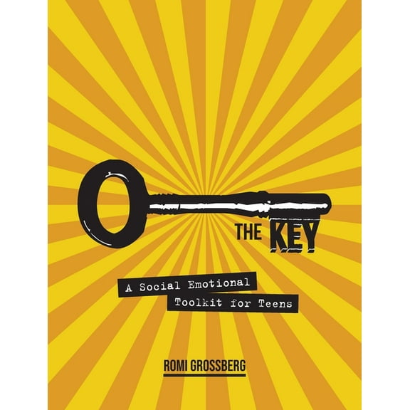 The Key: A Social Emotional Toolkit for Teens, (Paperback)